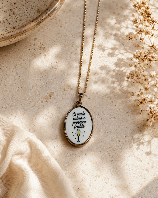 Collana Anima Ciondolo con Frase "Ci vuole calma e prosecco freddo"
